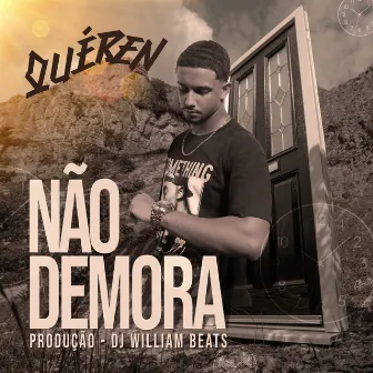 Não Demora by QUÉREN