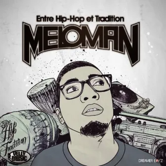 Entre Hip-Hop et tradition by Meloman