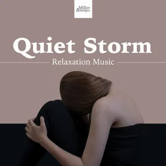 Quiet Storm - Relaxation Music to Get Away from your Daily Stress and Find Happiness by New Age Supreme