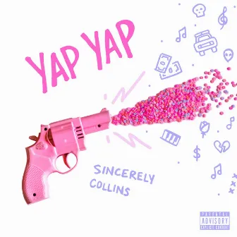 Yap Yap by Sincerely Collins