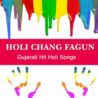 Holi Chang Fagun by Daxa Prajapati