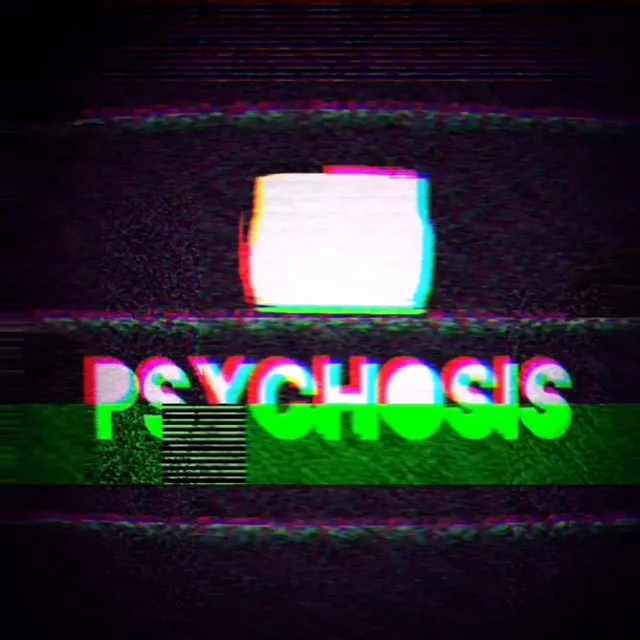 Psychosis (Outro)