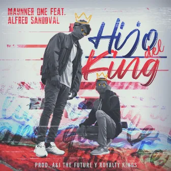 Hijo del King by Maynner One