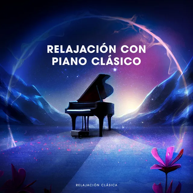 Relajación con Piano Clásico