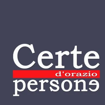 Certe Persone by Stefano D'Orazio