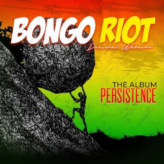 Persistence by Bongo Riot