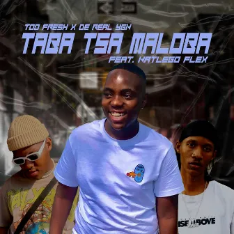 Taba Tsa Maloba by De Real YGK