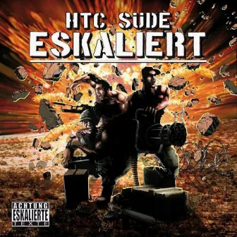 Eskaliert by HTC & Süde