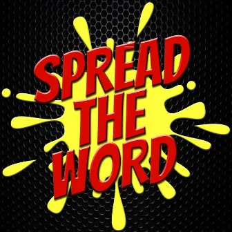 Spread The Word by Julio Torres