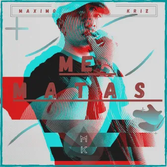 Me Matas by Unknown Artist