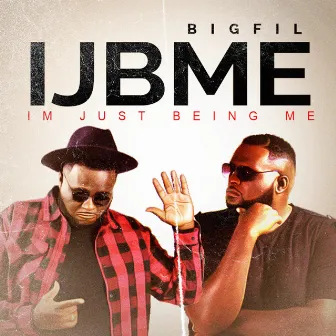 I'm Just Being Me by Big Fil