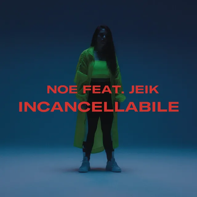 Incancellabile (feat. Jeik)