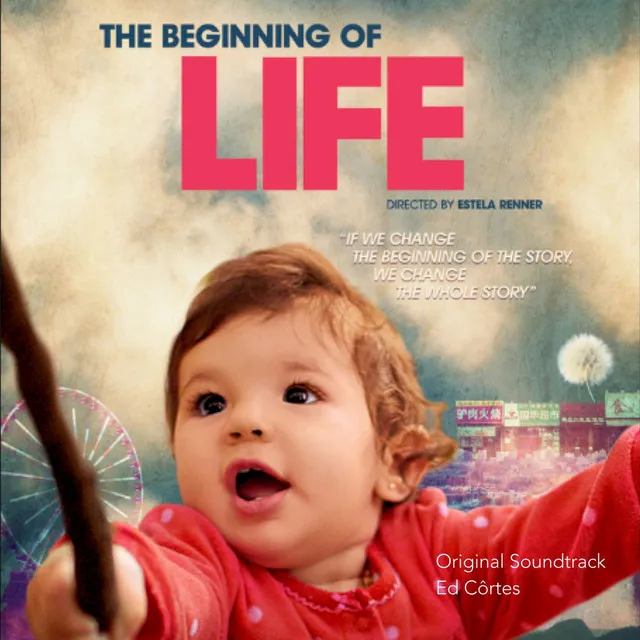 The Beginning of Life (Original Motion Picture Soundtrack)