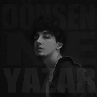 Dönsen Ne Yazar by Emirhan Çakmak