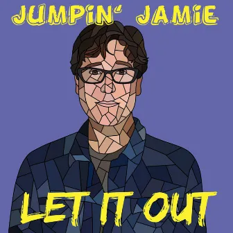 Let It Out by Jumpin' jamie