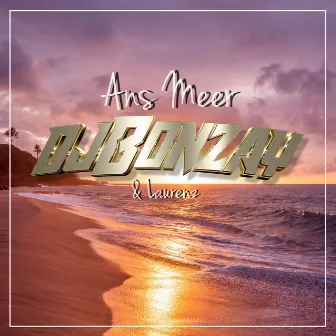 Ans Meer by DJ Bonzay