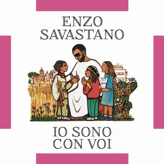 Io sono con voi by Enzo Savastano