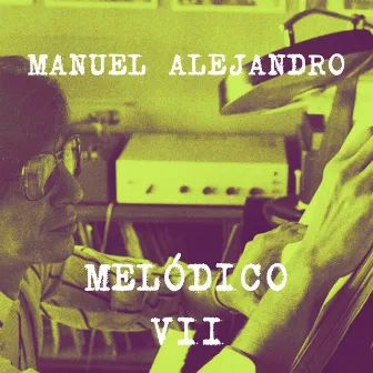 Melodico VII by Manuel Alejandro