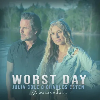 Worst Day (Acoustic) by Julia Cole