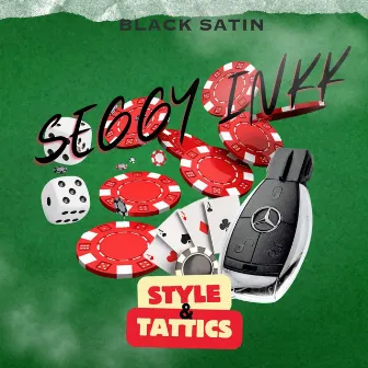 Style and Tattics by Black Satin