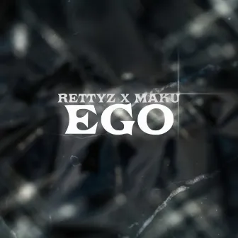 EGO by rettyz