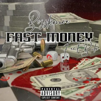 Fast Money by B-Lo 7even30