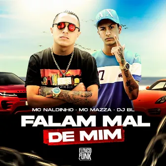 Falam Mal de Mim by MC Mazza