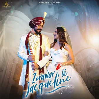 Zorawar Di Jacqueline Zindagi by Jagg Sidhu