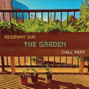 The Garden by Resonant Sun