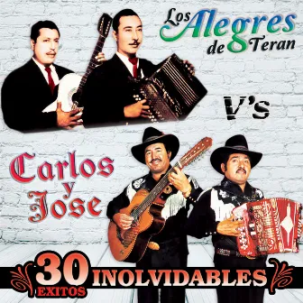 30 Exitos Inolvidables by Carlos Y Jose