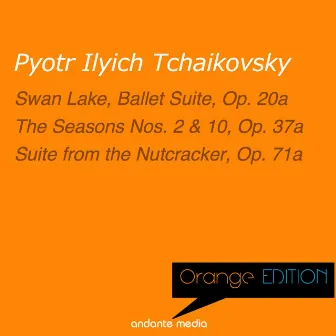 Orange Edition - Tchaikovsky: Swan Lake, Ballet Suite, Op. 20a & Suite from the Nutcracker, Op. 71a by Hélène Gàl