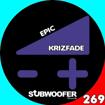 Epic - Single by KriZFade