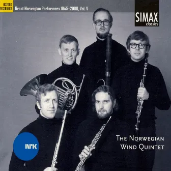 Great Norwegian Performers 1945-2000, Vol. V by The Norwegian Wind Quintet