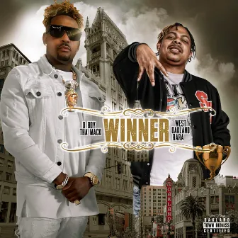 Winner by D Boy Tha Mack