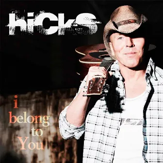 I Belong To You by Hicks