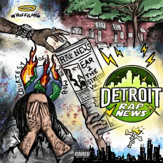 Ear 2 The Streetz, Vol. 1 by Detroit Rap News