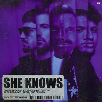 She Knows (with Akon) [The Remixes] by Dimitri Vegas & Like Mike