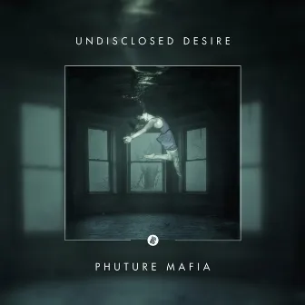 Undisclosed Desire by Phuture Mafia