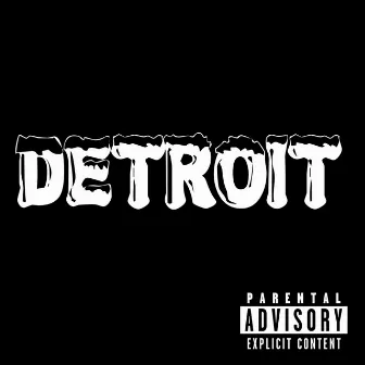 Detroit by Moolah $tackson