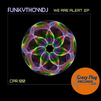 We are alert EP by FUNKYTHOWDJ