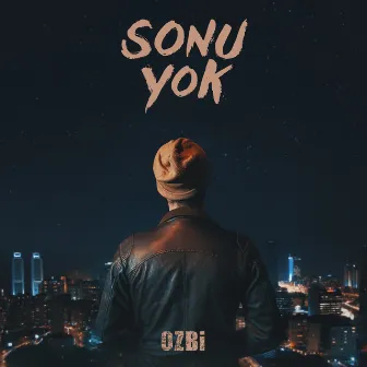 Sonu Yok by Ozbi