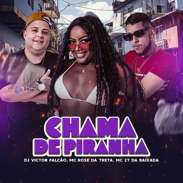 Chama de Piranha