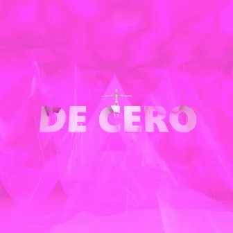 De Cero by Aleex Olay