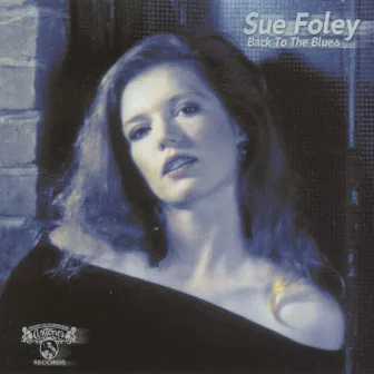 Back to the Blues by Sue Foley