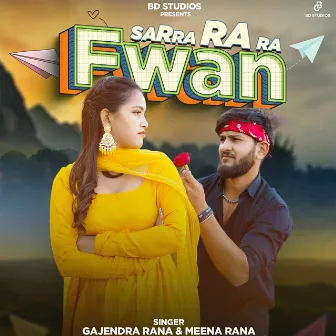 Sarra Ra Ra Fwan by Gajendra Rana