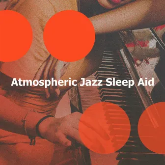 Atmospheric Jazz Sleep Aid by Unknown Artist