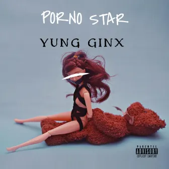 PORNO STAR by Yung Ginx