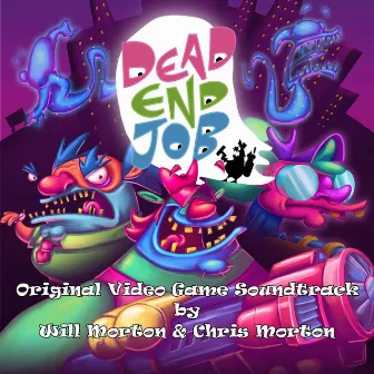 Dead End Job (Original Video Game Soundtrack) by Will Morton