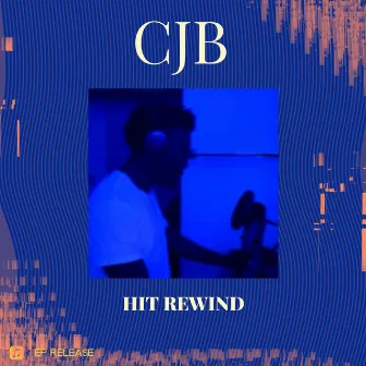 Hit Rewind by CJB