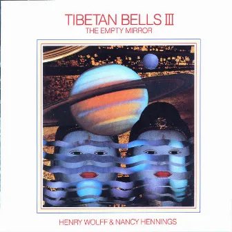 Tibetan Bells: The Empty Mirror by Nancy Hennings